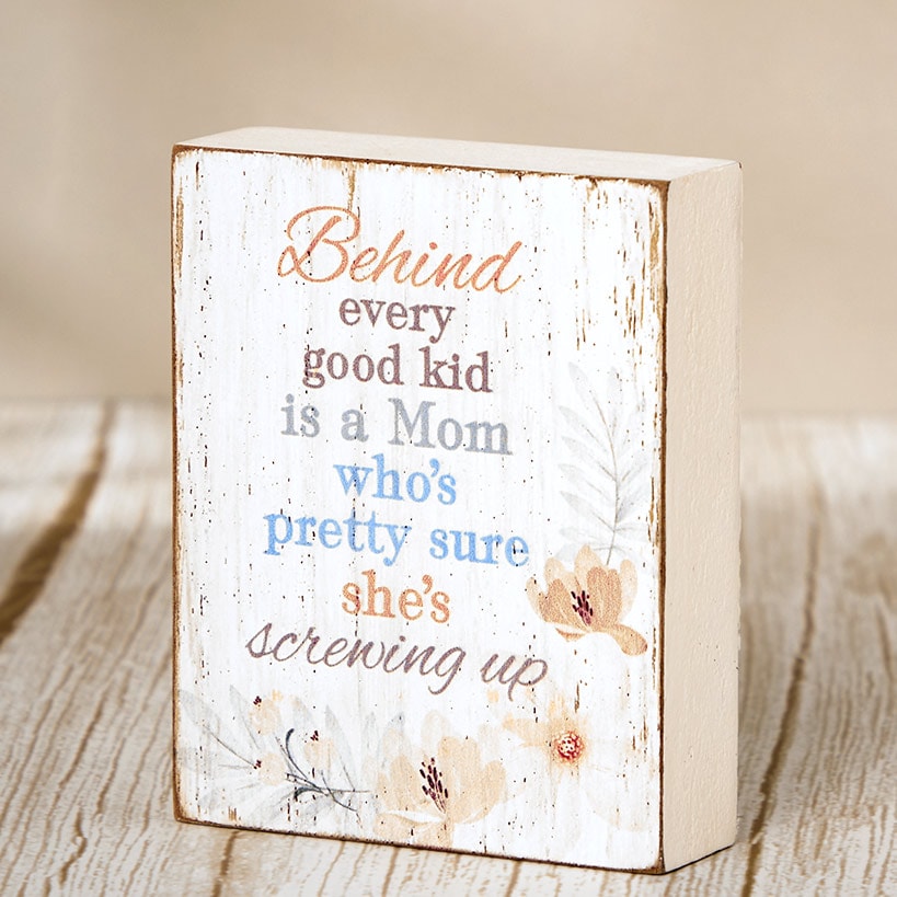 Floral Block Sign With Humorous Sentiment F950