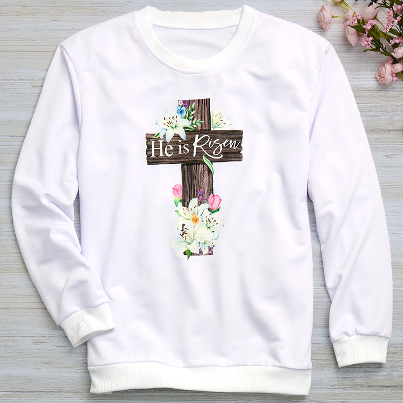 Easter He Is Risen Cross Sweatshirt